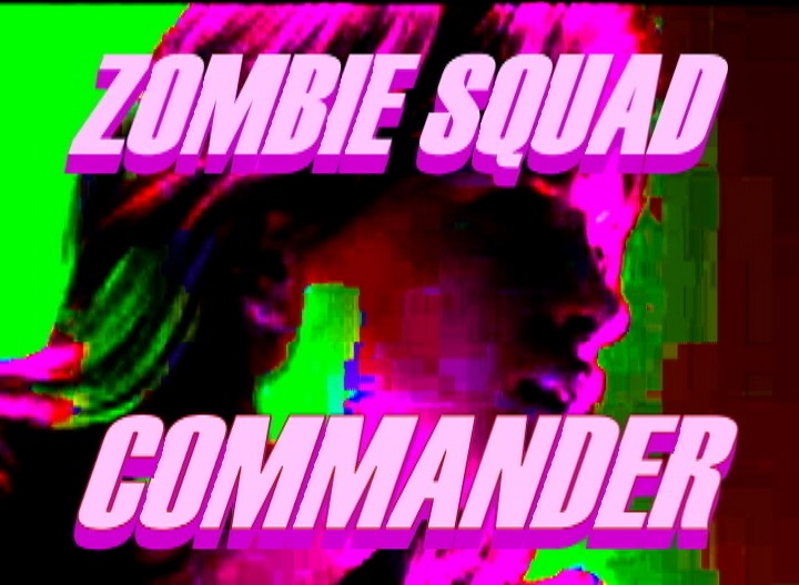 "ZOMBIE SQUAD COMMANDER!" Is A RUBBER DOLL MOTION PICTURES Feature Film - Girl Power Extreme!